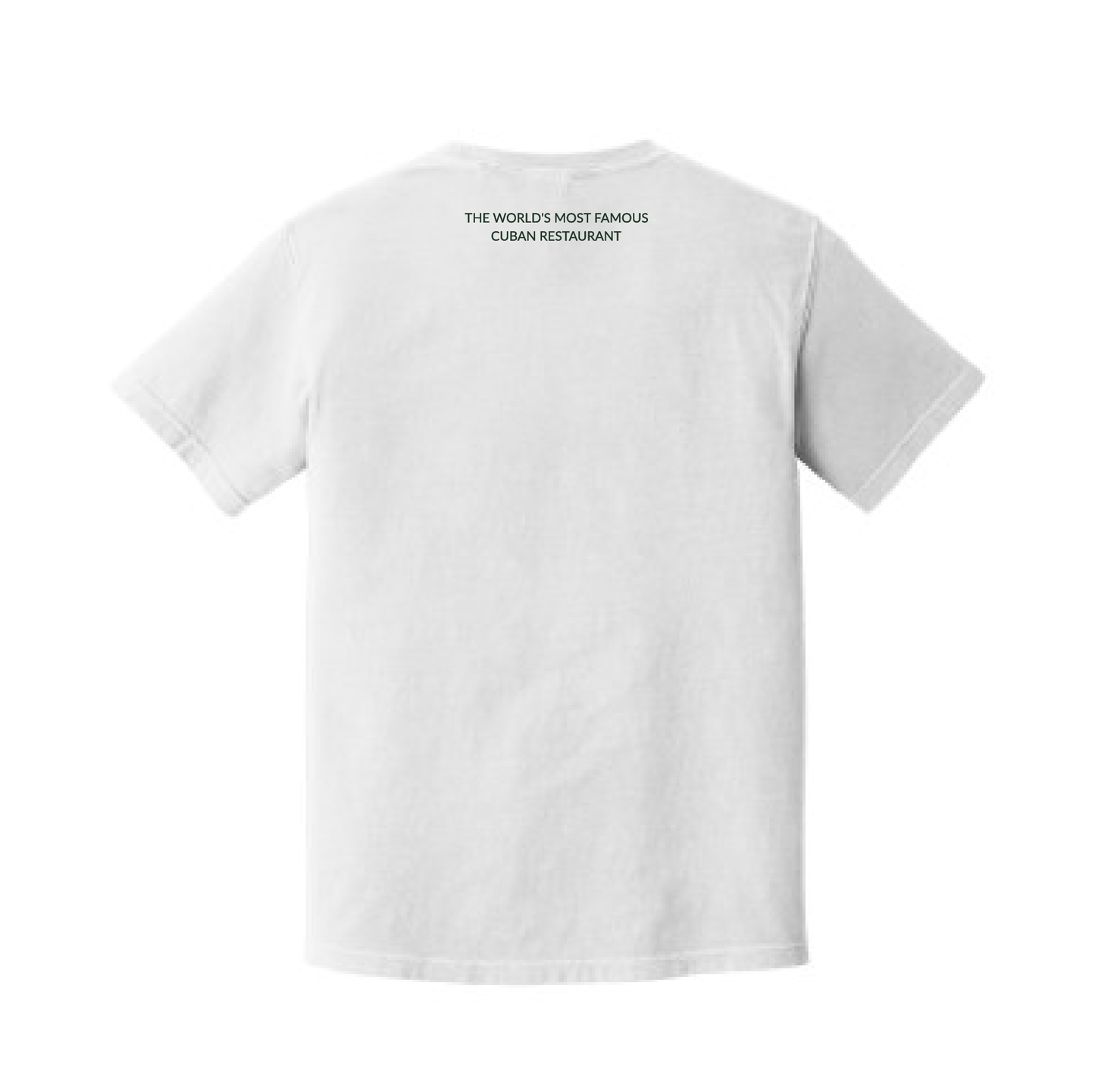 The Most Famous Cuban Restaurant Tee